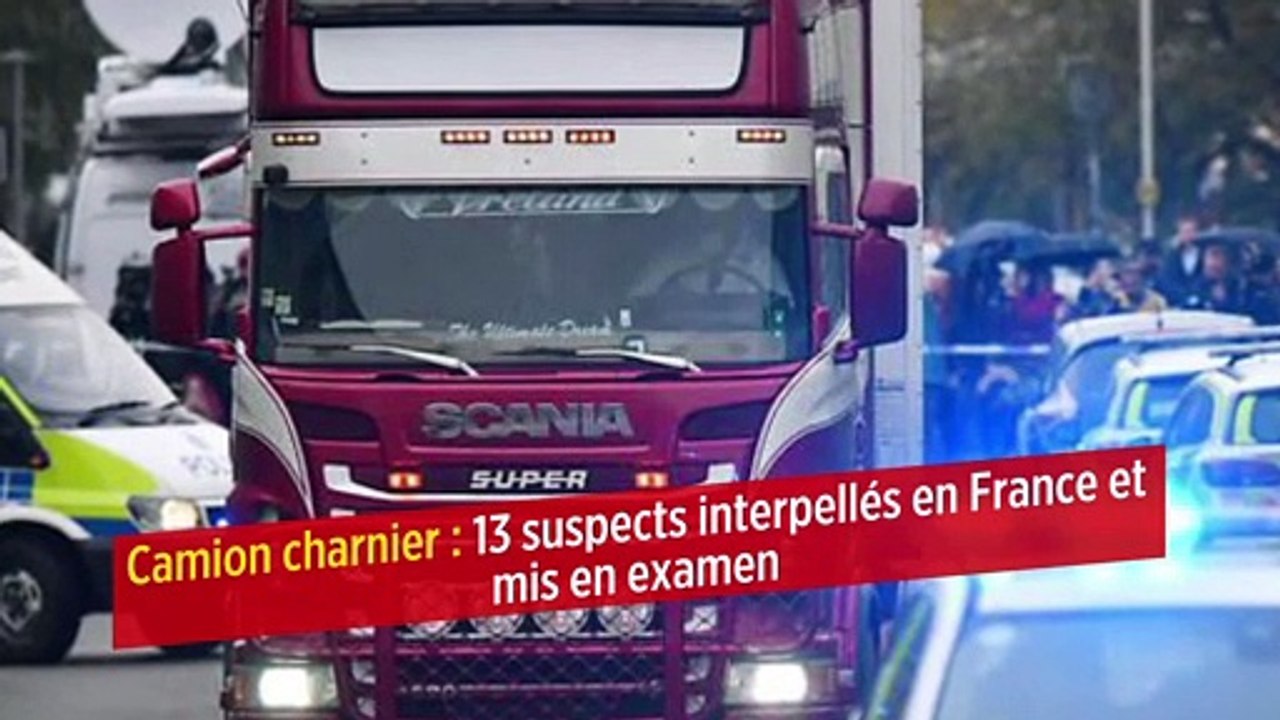 Camion charnier : 13 suspects interpellés en France et mis en examen