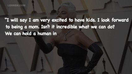 Lady Gaga Shares Her Views On Starting A Family