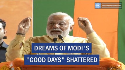 Dreams of Modi's good days shattered