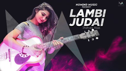 Lambi Judai (Recreated) - Shahvez Alam |  A Tribute to the Legendary