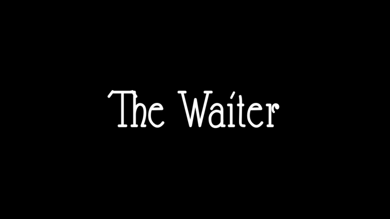 The Waiter