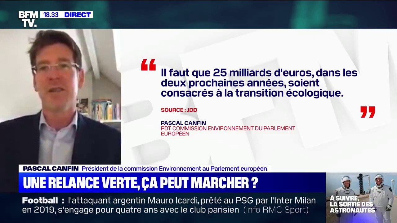 Pascal Canfin à propos d'une relance verte: "Il faut que le président de la République exprime un projet aux Français"