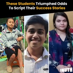 These Students Triumphed Odds To Script Their Success Stories