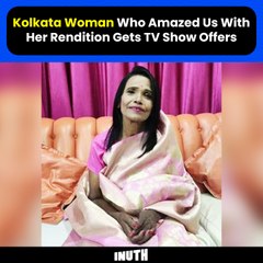 Kolkata Woman Who Amazed Us With Her Rendition Gets TV Show Offers