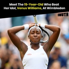 Meet The 15-Year-Old Who Beat Her Idol, Venus Williams, At Wimbledon