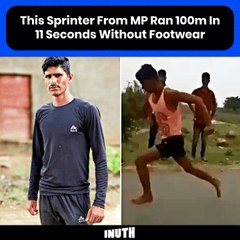 This Sprinter From MP Ran 100m In 11 Seconds Without Footwear
