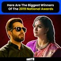 Here Are The Biggest Winners Of The 2019 National Awards