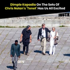 Dimple Kapadia On The Sets Of Chris Nolan's 'Tenet' Has Us All Excited