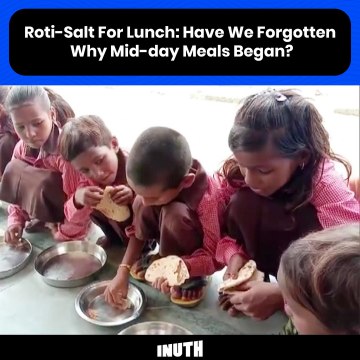 Roti-Salt For Lunch: Have We Forgotten Why Mid-day Meals Began?