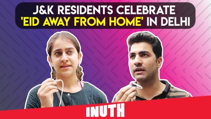 J&K Residents Celebrate 'Eid Away From Home' In Delhi