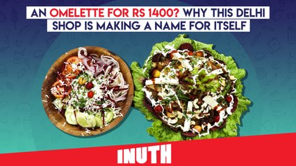 An Omelette For Rs 1400? Why This Delhi Shop Is Making A Name For Itself