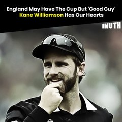 England May Have The Cup But 'Good Guy' Kane Williamson Has Our Hearts