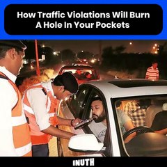How Traffic Violations Will Burn A Hole In Your Pockets