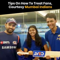 Tips On How To Treat Fans, Courtesy Mumbai Indians