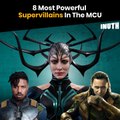 8 Most Powerful Supervillains In The MCU