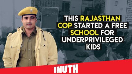 This Rajasthan Cop Started A Free School For Underprivileged Kids