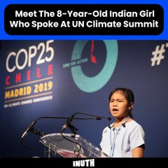 Meet The 8-Year-Old Indian Girl Who Spoke At UN Climate Summit
