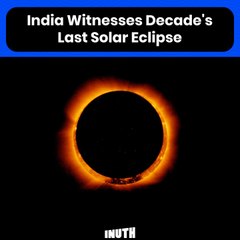 Indian Witnesses Decade's Last Solar Eclipse
