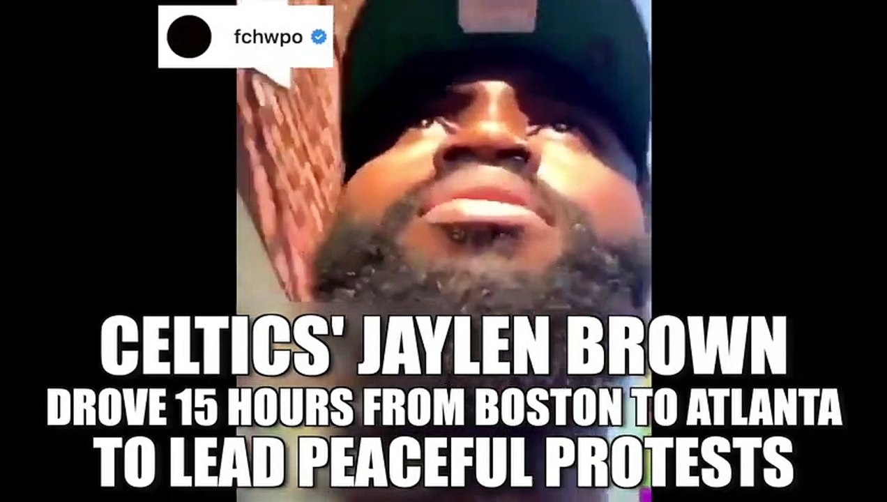 Celtics forward Jaylen Brown drives from Boston to Atlanta to lead peaceful protests