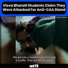 Visva Bharati Students Claim They Were Attacked For Anti-CAA Stand