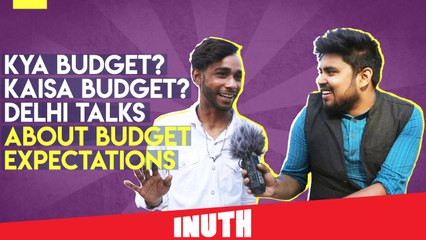 Kya Budget? Kaisa Budget? Delhi Talks About Budget Expectations