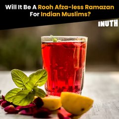 Will It Be A Rooh Afza-less Ramazan For Indian Muslims?