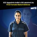 ICC Appoints India's GS Lakshmi As First Female Match Referee