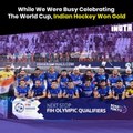 While We Were Busy Celebrating The World Cup, Indian Hockey Won Gold