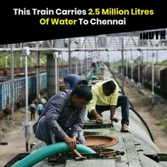This Train Carries 2.5 Million Litres Of Water To Chennai