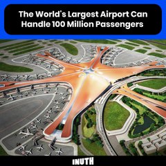 The World's Largest Airport Can Handle 100 Million Passengers