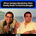 When Sanjay Manjrekar Was Really Rude To Harsha Bhogle