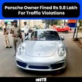 Porsche Owner Fined Rs 9.8 Lakh For Traffic Violations