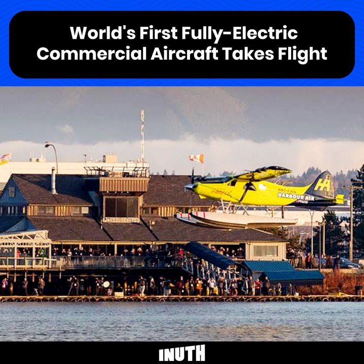 World's First Fully Electric Commercial Aircraft Takes Flight