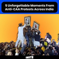 5 Unforgettable Moments From Anti-CAA Protests Across India