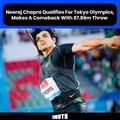 Neeraj Chopra Qualifies For Tokyo Olympics, Makes A Comeback With 87.86m Throw