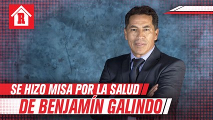 Benjamín Galindo: se realizó misa para pedir por la salud del 'maestro'