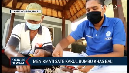 MENIKMATI SATE KAKUL KHAS BALI