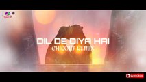Dil De Diya Hai Remix | DJ Abhi Ovhal X DJ A9 | VDJ Dh Style | Chillout Mix