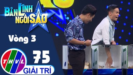 Bản lĩnh ngôi sao - Tập 75: Vòng 3 - Chinh phục đỉnh cao