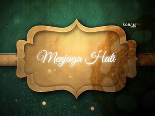 Menjaga Hati: Menggali Makna Hidup dalam Islam 3