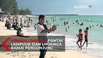 Kembali Dibuka, Pantai Lampuuk dan Lhoknga di Aceh Besar Ramai Dikunjungi Wisatawan