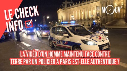 La vidéo d'un homme maintenu face contre terre par un policier à Paris est-elle authentique ?