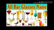 Types of glasses & their uses in Bar and Hotels | Bar glasses with Name and Capacity