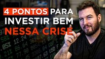 COMO INVESTIR BEM NA CRISE! | 4 passos para escolher BOAS empresas