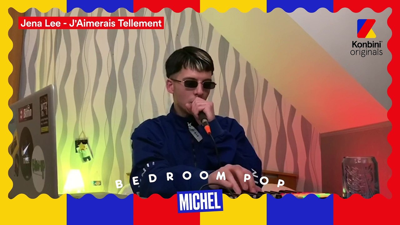 Michel reprend "J'aimerai tellement" de Jena Lee l Bedroom Pop