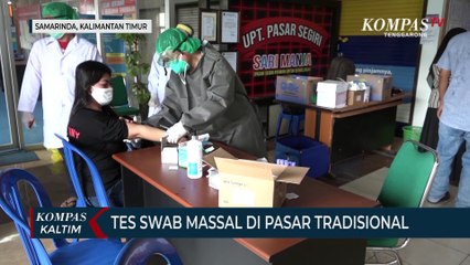 Tải video: Tes Swab Massal Di Pasar Tradisional Menuju Fase New Normal