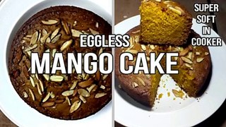 MANGO CAKE RECIPE, EGGLESS MANGO CAKE, MANGO CAKE IN COOKER, MANGO RAVA / SUJI CAKE