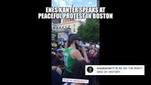 Celtics center Enes Kanter addresses a crowd at Sunday's peaceful protest in Boston