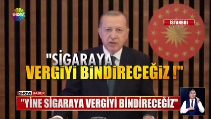 Sigaraya ne kadar zam geldi? Cumhurbaşkanı Erdoğan'dan sigaraya zam açıklaması