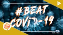#BEAT CoVID-19: Mga paraan upang makaiwas sa CoVID-19